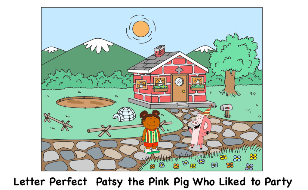 Letter Perfect Patsy the Pink Pig Who Likes to Party 2 Letter Perfect